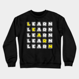 Learn Crewneck Sweatshirt